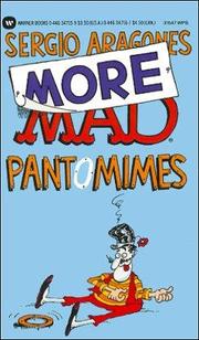 Cover of: Sergio Aragone's More Mad Pantomimes by Sergio Aragones