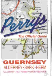 Cover of: Perry's guide maps of Guernsey, Alderney, Sark and Herm: originally drawn by Roy S. Perry