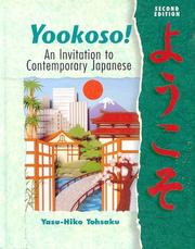 Cover of: Yookoso! An Invitation to Contemporary Japanese (Student Edition + Listening Comprehension Audio CD) by Yasu-Hiko Tohsaku
