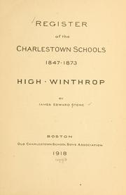 Cover of: Register of the Charlestown schools, 1847-1873; High. Winthrop