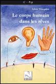 Cover of: Le  corps humain dans les rêves by Sylvie Trinquier