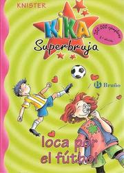 Kika superbruja loca por el fútbol by Knister