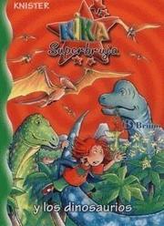 Kika Superbruja y los dinosaurios by Knister