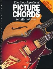 Cover of: The encyclopedia of picture chords for all guitarists