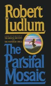 Cover of: The Parsifal mosaic by Robert Ludlum