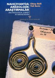 Cover of: Nahçıvan'da arkeolojik araştırmalar, 1998 =: Archaeological survey in Nakhichevan, 1998