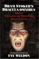 Cover of: Bram Stoker's Dracula Omnibus: Dracula/the Lair of the White Worm/Dracula's Guest