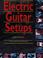 Cover of: Electric guitar setups