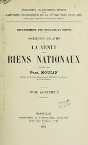 Cover of: Département des Bouches-du-Rhône.: Documents relatifs à la vente des biens nationaux.