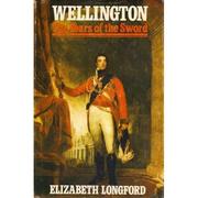 Cover of: Wellington, The Years of the Sword