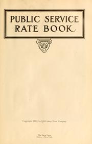 Cover of: Public service rate book. by Old Colony Trust Company (Boston, Mass.), Old Colony Trust Company (Boston, Mass.)