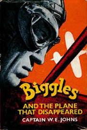 Cover of: Biggles and the plane that disappeared: a story of the Air Police