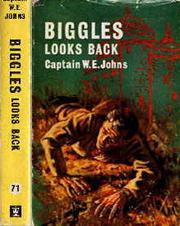 Cover of: Biggles looks back: a story of Biggles and the Air Police