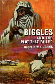 Cover of: Biggles and the plot that failed