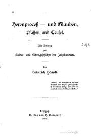 Cover of: Hexenproceß - und Glauben, Pfaffen und Teufel: Als Beitrag zur Cultur- und Sittengeschichte der Jahrhunderte