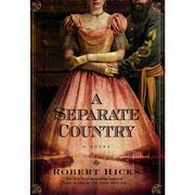 A separate country by Hicks, Robert