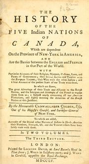 Cover of: The history of the Five Indian nations of Canada by Cadwallader Colden