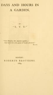 Cover of: Days and hours in a garden by E. V. B. (Eleanor Vere Boyle)