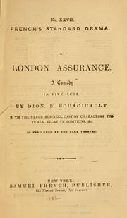 Cover of: London assurance.: A comedy in five acts.
