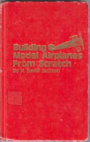 Cover of: Building model airplanes from scratch