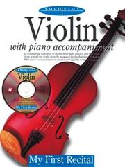 Cover of: Solo Plus: Violin With Piano Accompaniment (Solo Plus: My First Recital)