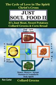 Cover of: Just Soul Food II-Greens/Holy Spirit's Love-Christ's Cross by Ron Carter