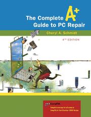 Cover of: The complete A+ guide to PC repair by Cheryl Ann Schmidt