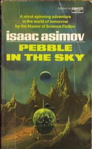 Cover of: Pebble in the sky by Isaac Asimov