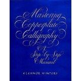 Cover of: Mastering copperplate calligraphy: a step-by-step manual