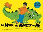 Cover of: The Mouse, the Monster, and Me: assertiveness for young people