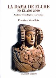 Cover of: La Dama de Elche en el año 2000 by Francisco Vives Boix