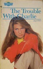 Cover of: The Trouble With Charlie