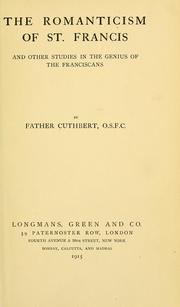 Cover of: The romanticism of St. Francis by Cuthbert Father, O.S.F.C.