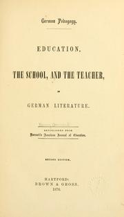 Cover of: German pedagogy.: Education, the school, and the teacher, in German literature.