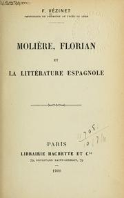 Cover of: Molière, Florian et la littérature espagnole. by F. Vézinet