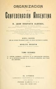 Cover of: Organización de la Confederación Argentina by Juan Bautista Alberdi