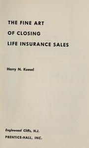 Cover of: The fine art of closing life insurance sales