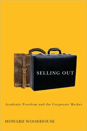 Cover of: Selling out: academic freedom and the corporate market