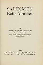 Cover of: Salesmen built America by George Alexander Hughes