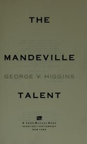 Cover of: The Mandeville talent by George V. Higgins