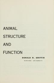 Cover of: Animal structure and function. by Donald R. Griffin