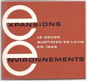 Le Décor quotidien de la vie en 1968, expansions et environnements by Musée Galliéra.