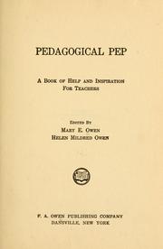 Pedagogical pep; a book of help and inspiration for teachers by Mary E. Owen