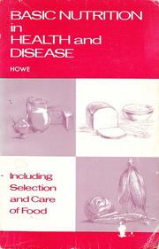 Cover of: Basic Nutrition in Health and Disease by Phyllis Sullivan Howe