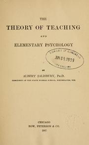 Cover of: The theory of teaching and elementary psychology by Albert Salisbury, Albert Salisbury