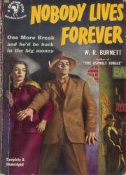 Cover of: Nobody Lives Forever by W. R. Burnett