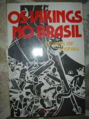 Cover of: Os vikings no Brasil by Jacques de Mahieu