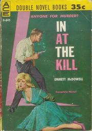 In at the Kill by Emmett McDowell