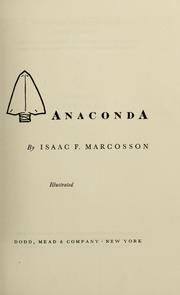 Anaconda by Marcosson, Isaac Frederick