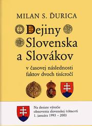 Cover of: Dejiny Slovenska a Slovákov v časovej následnosti faktov dvoch tisícročí